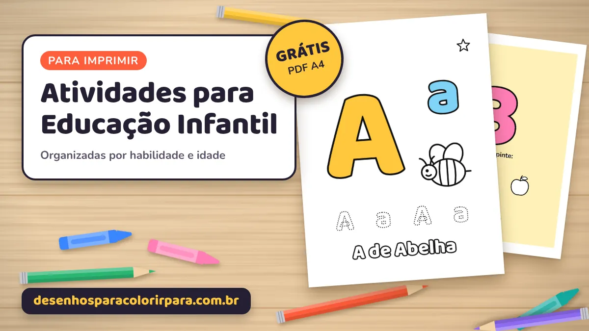 Atividades para Educação Infantil para Imprimir: Guia Completo por Habilidade