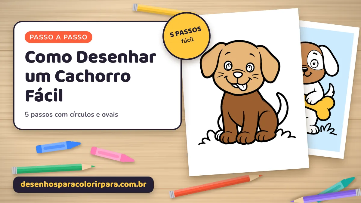 Como Desenhar um Cachorro Fácil: Passo a Passo para Crianças