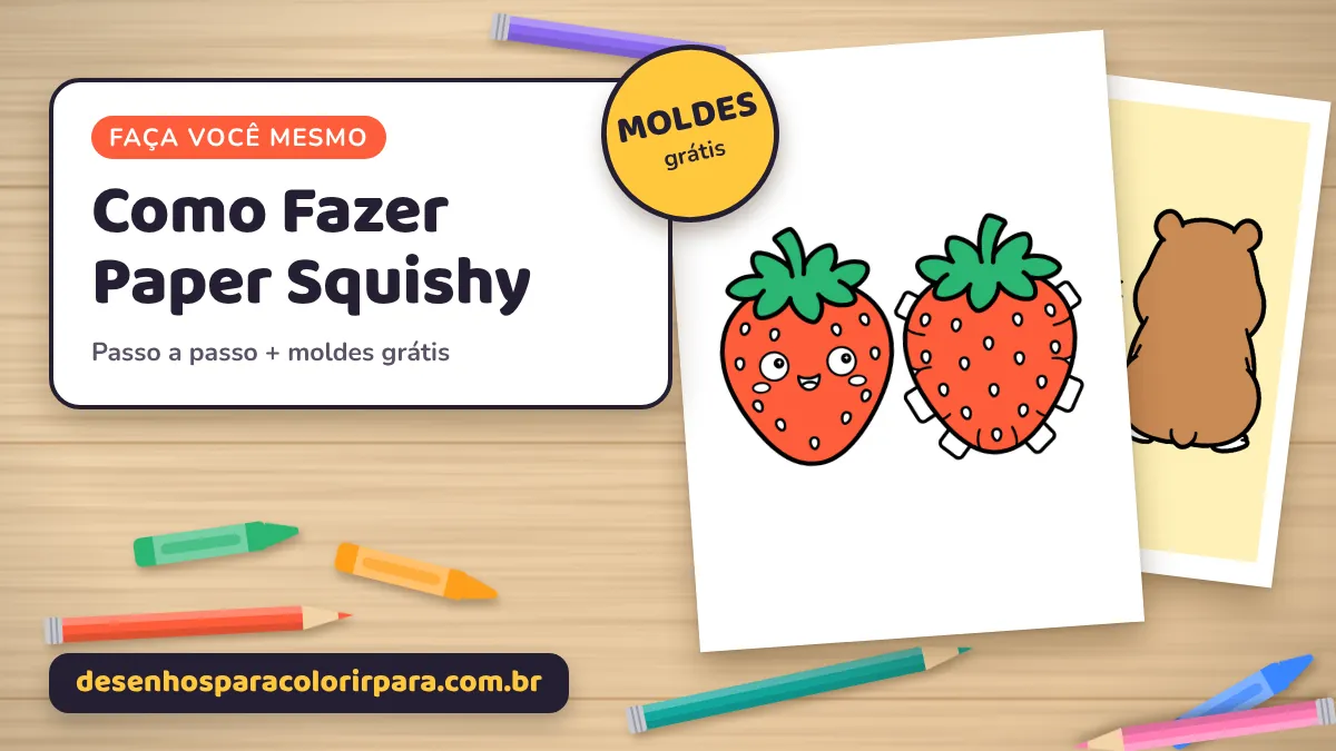 Como Fazer Paper Squishy: Passo a Passo Fácil com Moldes