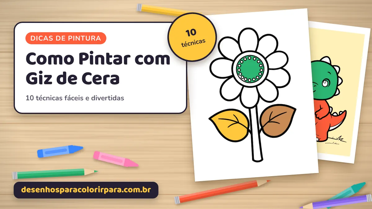 Como Pintar com Giz de Cera: 10 Técnicas Fáceis e Divertidas