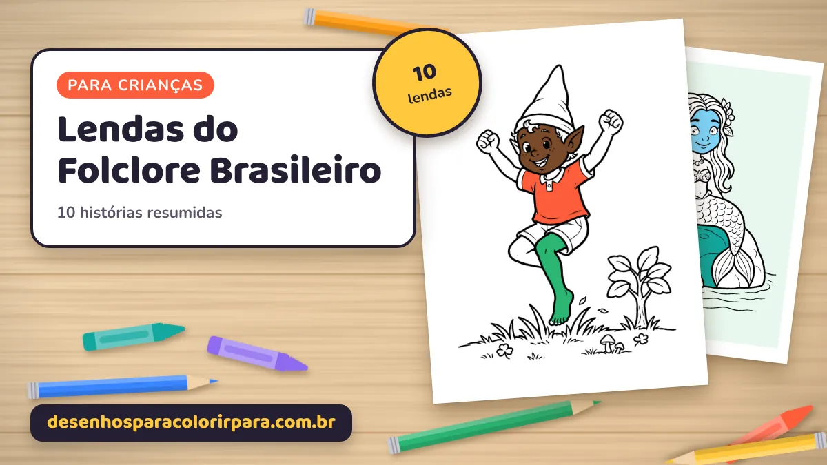 Lendas do Folclore Brasileiro para Crianças: 10 Histórias Resumidas